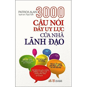 Nơi bán 3000 Câu Nói Đầy Uy Lực Của Nhà Lãnh Đạo - Giá Từ -1đ